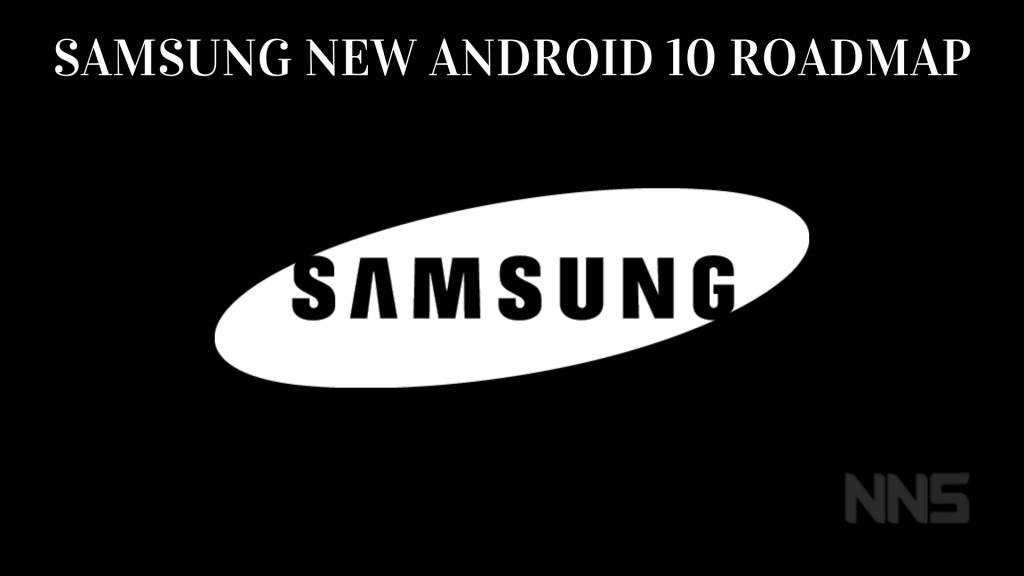 Samsung new Android 10 roadmap