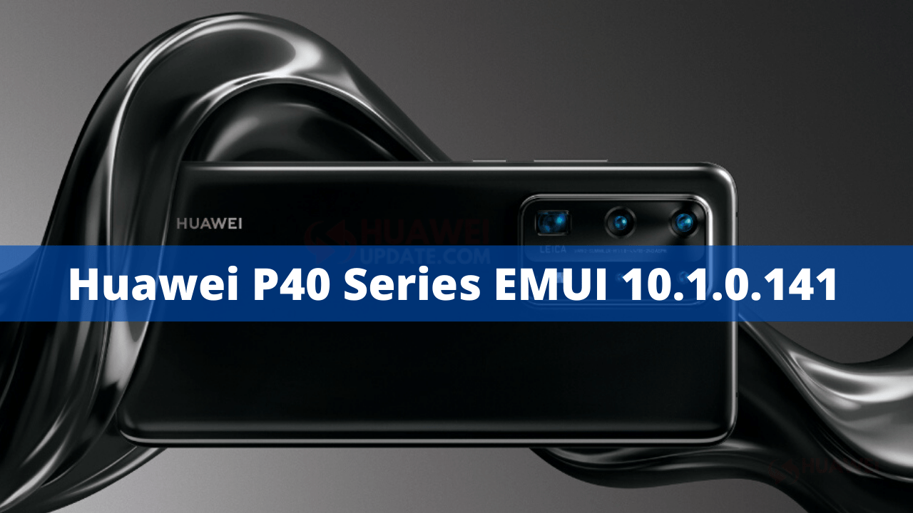 Huawei-P40-Series-EMUI-10.1.0.141