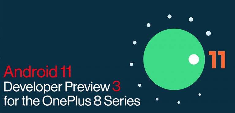 Android 11 Developer Preview 3 for OnePlus 8