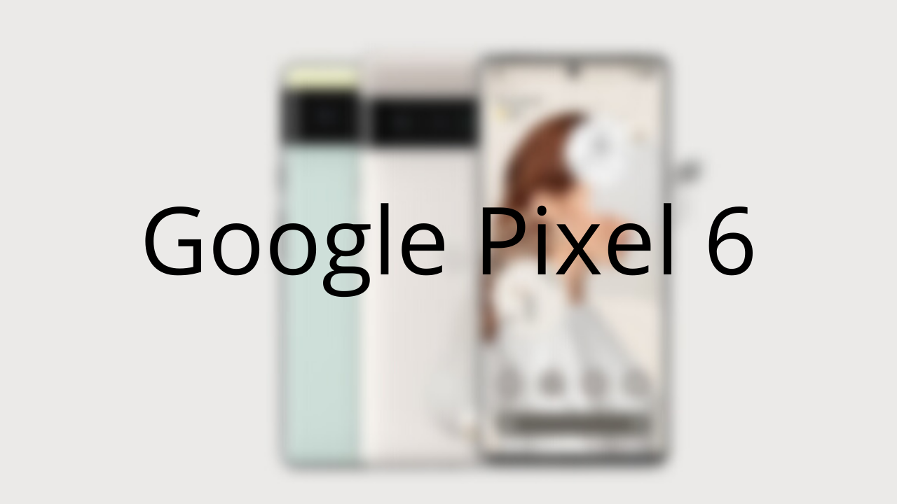 Google Pixel 6